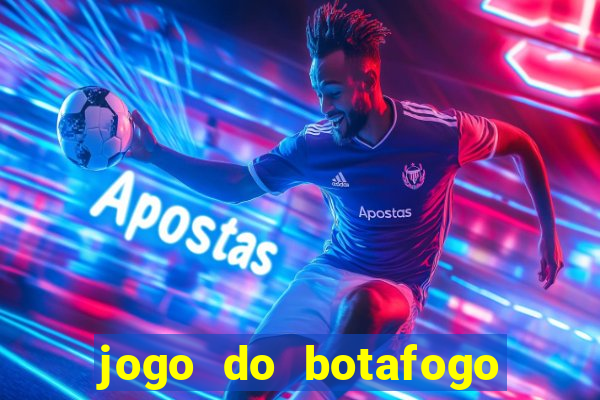 jogo do botafogo ao vivo em hd